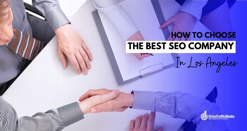 How To Choose The Best SEO Company in Los Angeles