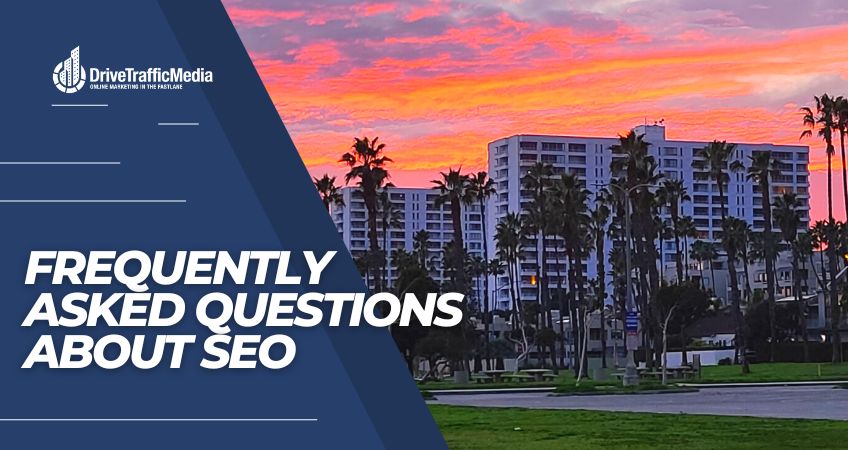 Frequently Asked Questions About SEO