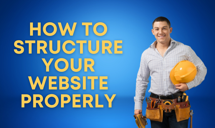 There is a man with a hard hat and a tool belt grinning at the reader. Beside him is the article title, "How to Structure Your Website."