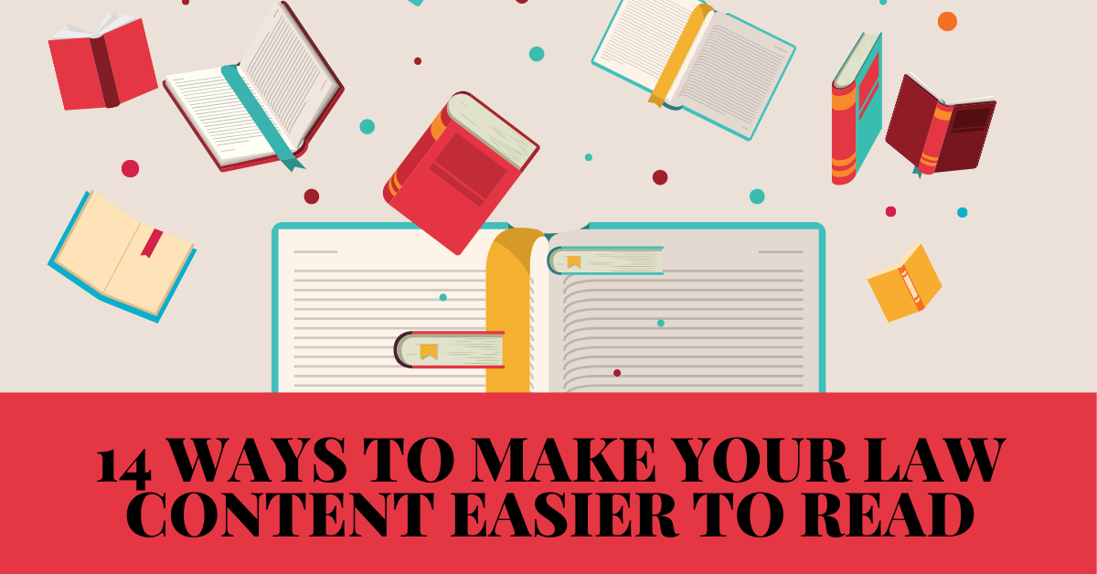 14 Ways to Make Your Law Content Easier to Read