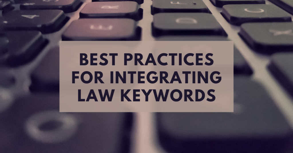 Best Practices for Integrating Law Keywords