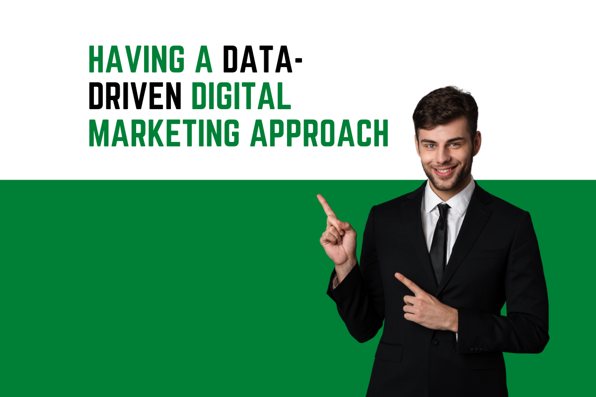 Having a Data-Driven Digital Marketing Approach