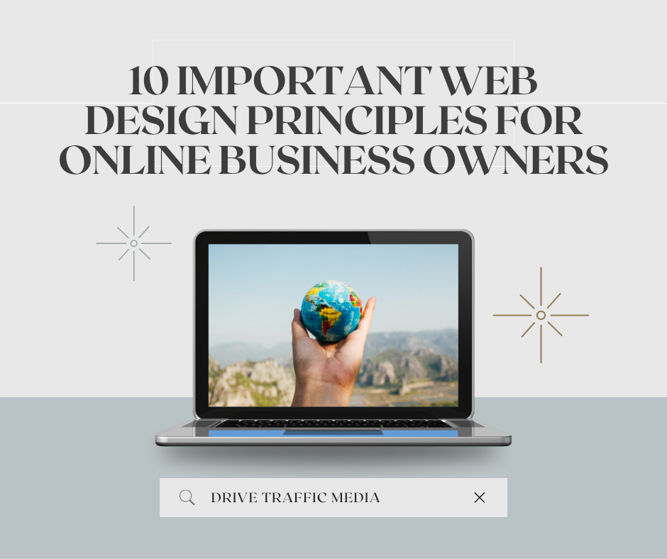 10 Important Web Design Principles for Online Business Owners