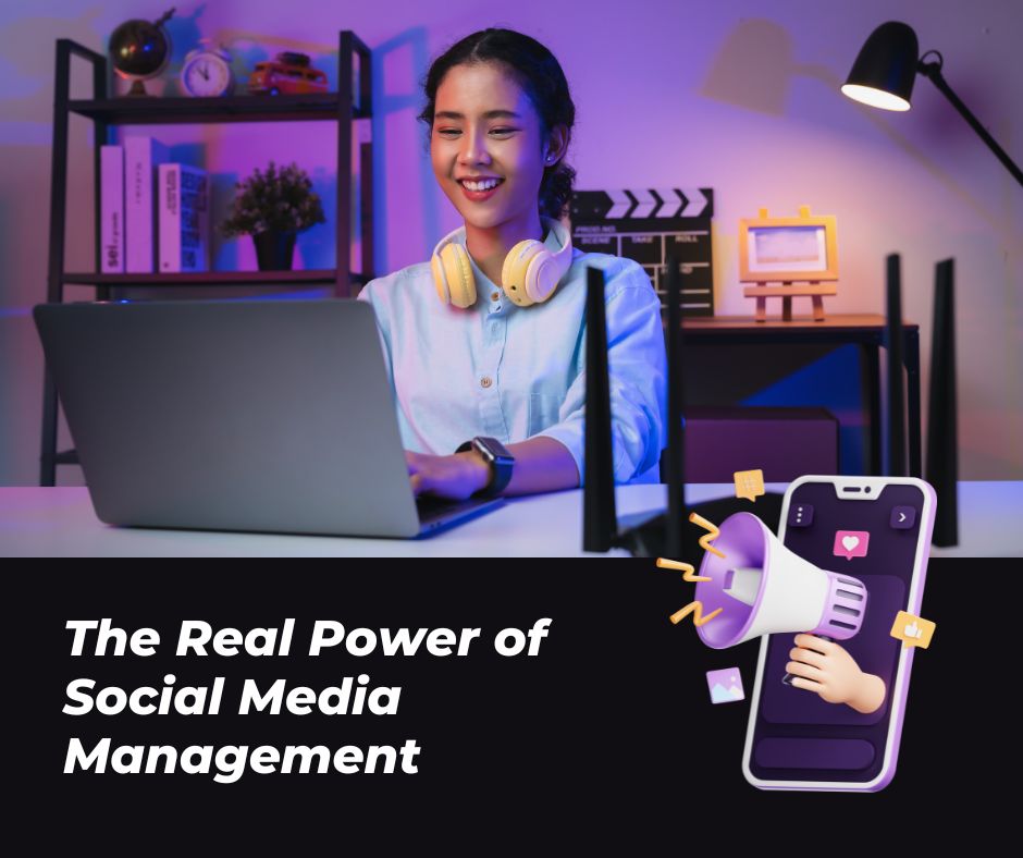 The Real Power of Social Media Management